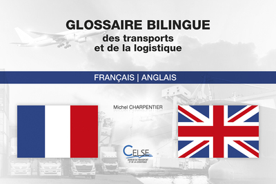 Glossaire Bilingue des transports et de la logistique