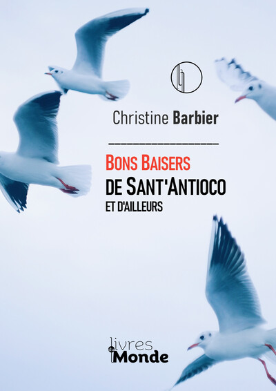 Bons Baisers De Santantioco - Christine Barbier