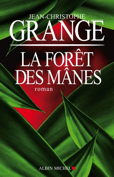 La Forêt des Mânes - Jean-Christophe Grangé