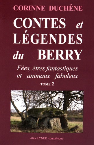 Contes et légendes du Berry  - Volume 2