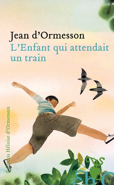 L'enfant qui attendait un train - Jean d'Ormesson