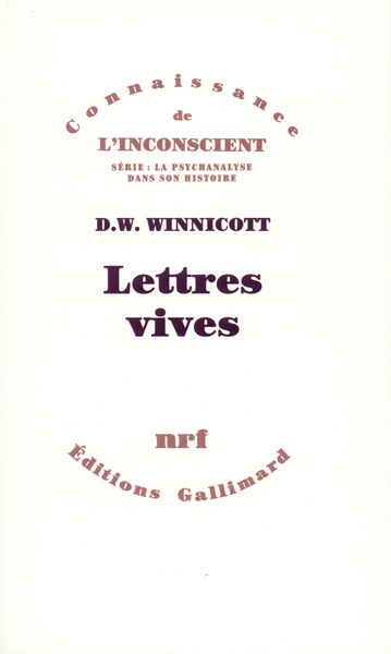 Lettres vives - Donald Woods Winnicott