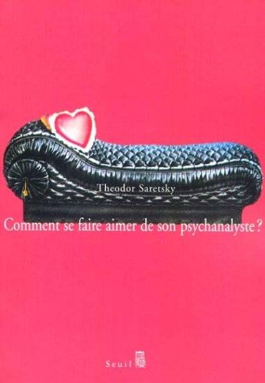 Comment se faire aimer de son psychanalyste ?