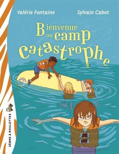 Bienvenue Au Camp Catastrophe