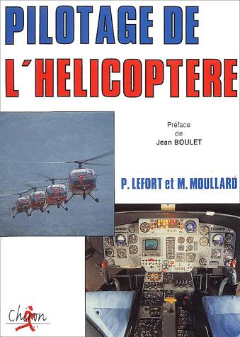 Pilotage de l'hélicoptère - Pierre Lefort