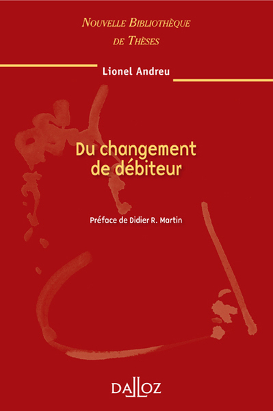 Du changement de débiteur. Volume 92