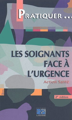 Les soignants face à l'urgence  deuxième édition