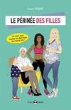 Le Périnée Des Filles, Un Livre Que Les Femmes Devraient Lire !