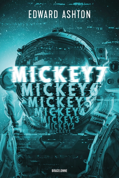 Mickey7 - Edward Ashton