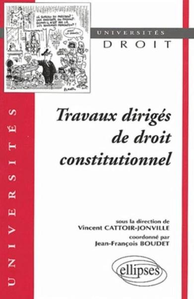 Travaux Diriges De Droit Constitutionnel