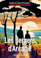 Les Bergers d'Arcadie - David Grandis, André Grandis