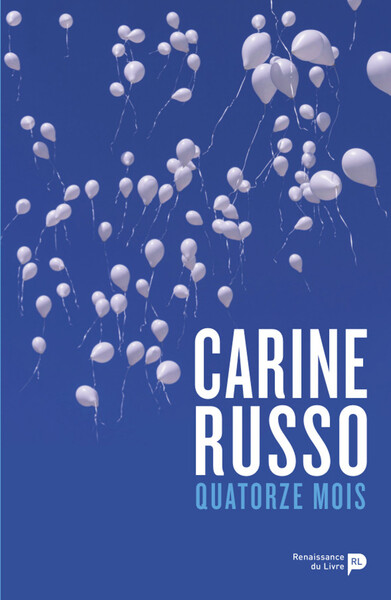 Quatorze Mois - Carine Russo