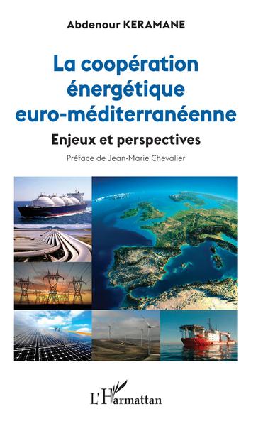 La coopération énergétique euro-méditerranéenne