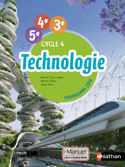 Technologie cycle 4 (5ème/4ème/3ème) - Livre + Licence élève - 2016