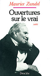 Ouvertures sur le vrai - Maurice Zundel