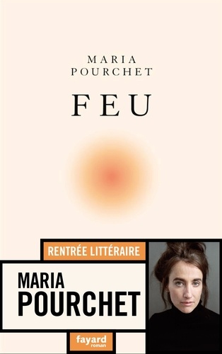 Feu - Maria Pourchet