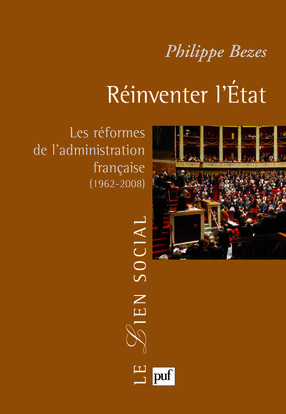 Réinventer l'État - Philippe Bezes