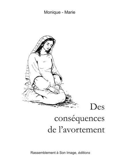 Les conséquences de l'avortement - L144 - Monique-Marie