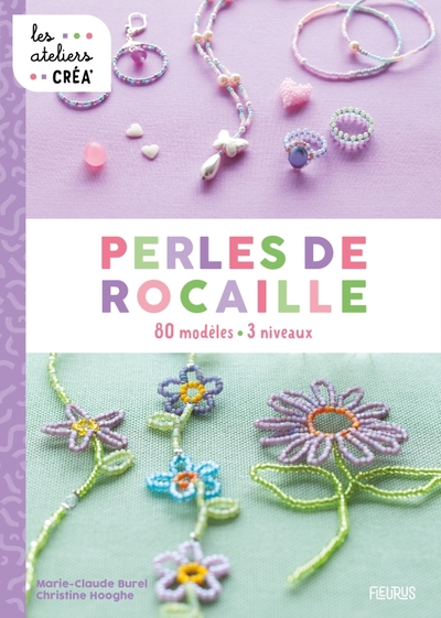 Perles de rocaille - Marie-Claude Burel, Christine Hooghe