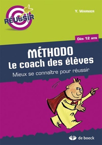 Methodo Le Coach Des Eleves (Des 12 Ans) - Warnier Y.