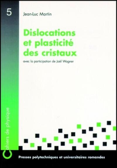 Dislocations Et Plasticite Des Cristaux