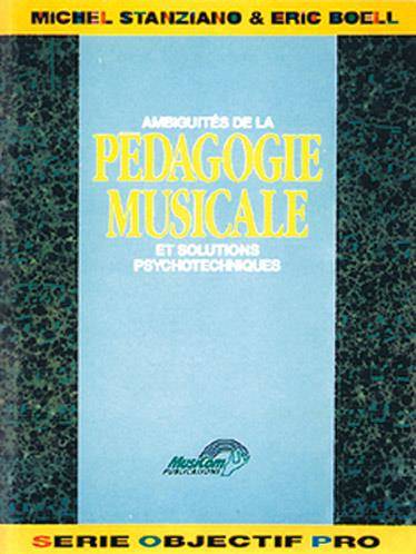 Ambiguïtés De La Pédagogie Musicale (Les) - Eric Boell