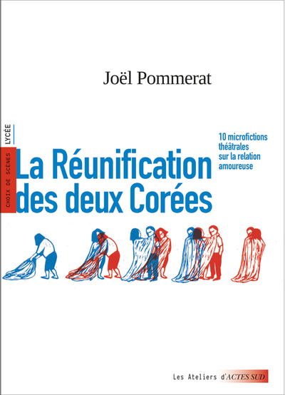 La Réunification des deux Corées - Joël Pommerat