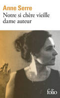 Notre si chère vieille dame auteur - Anne Serre