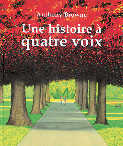 Une Histoire À Quatre Voix - Anthony Browne