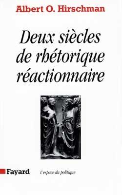 Deux Siècles De Rhétorique Réactionnaire