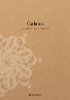 La Bible en carnets - Galates