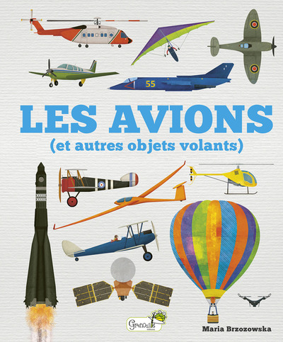 Les Avions (Et Autres Objets Volants)