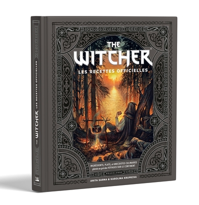 The Witcher - les recettes offic - L'Univers du Sorceleur (Witcher) : The Witcher - les recettes officielles