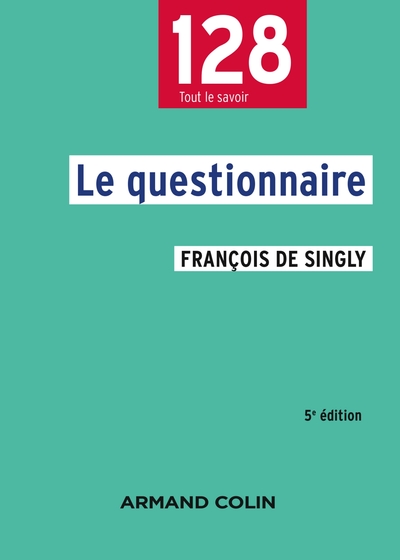 Le questionnaire - 5e éd. - François de Singly