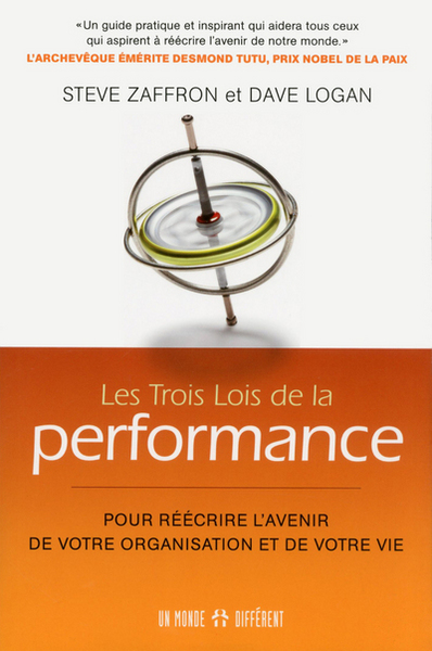 Les trois lois de la performance - Steve Zaffron