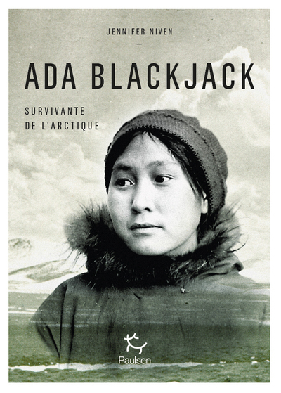 Ada Blackjack, survivante de l'Arctique - Jennifer Niven