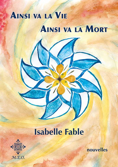 Ainsi va la vie, ainsi va la mort - Isabelle Fable, Isabelle Fable