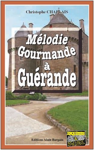 Mélodie gourmande à Guérande - Christophe Chaplais