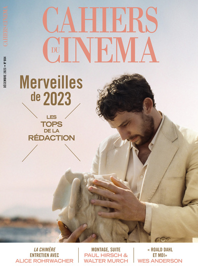 Cahiers du Cinéma n° 804 - Décembre 2023