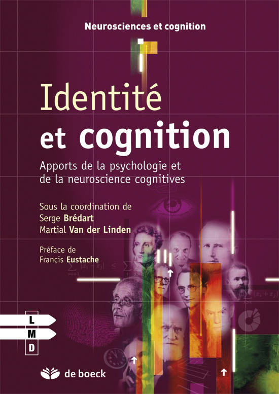 Identité Et Cognition, Apports De La Psychologie Et De La Neuroscience Cognitive