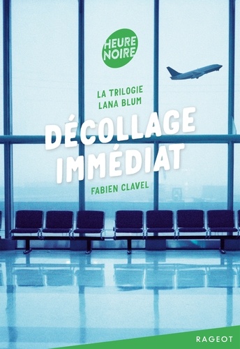 La triologie Lana Blum Volume 1