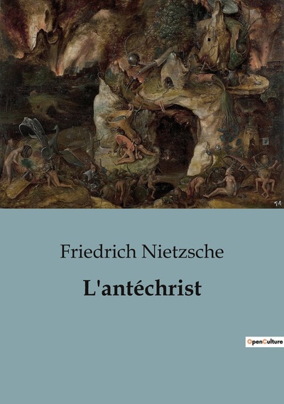 L'antéchrist - Friedrich Nietzsche