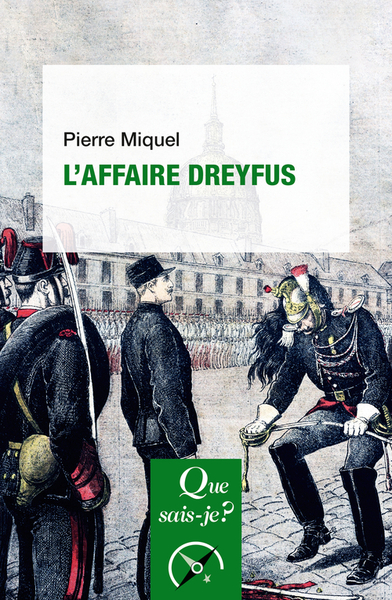 L'affaire Dreyfus - Pierre Miquel