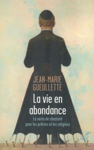 La vie en abondance - Jean-Marie Gueullette