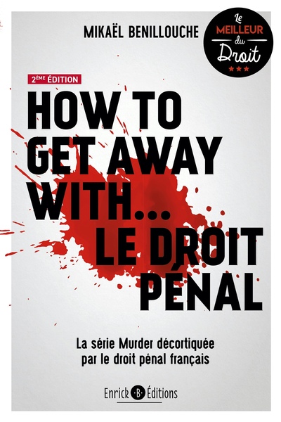 How to get away with... le droit pénal