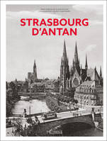 Strasbourg d'Antan - Nouvelle édition