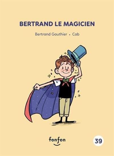 Bertrand Le Magicien