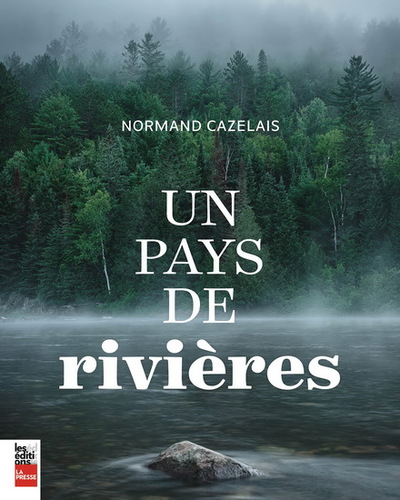 Un Pays De Rivieres