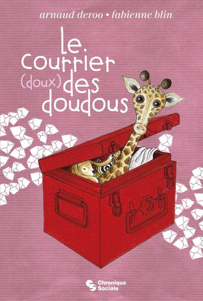 Le courrier des doudous - Arnaud Deroo