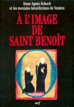 A l'image de Saint Benoît - Agnès Schoch